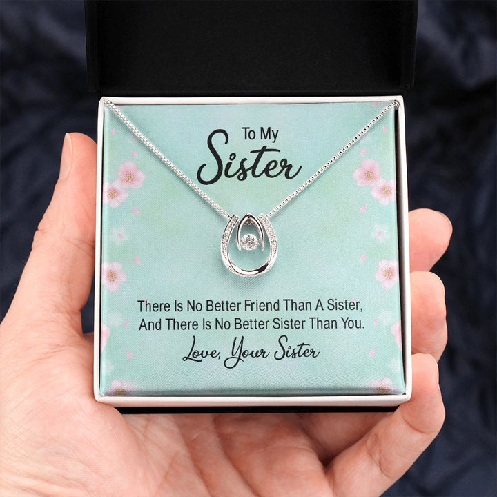To My Sister | there is no better friend than a Sister - Lucky in Love Necklace