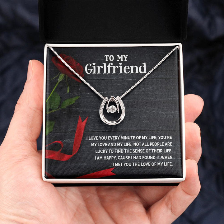 To My Girlfriend | I love you every minute of my life - Lucky in Love Necklace