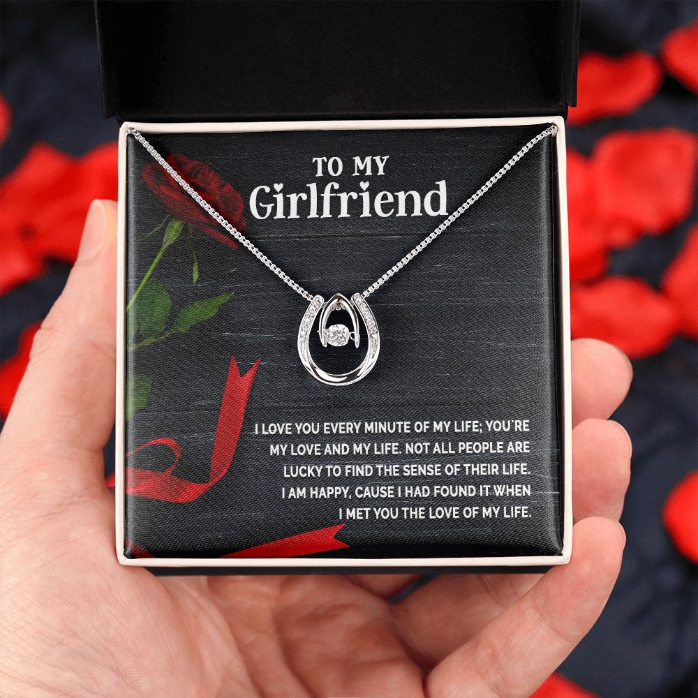 To My Girlfriend | I love you every minute of my life - Lucky in Love Necklace