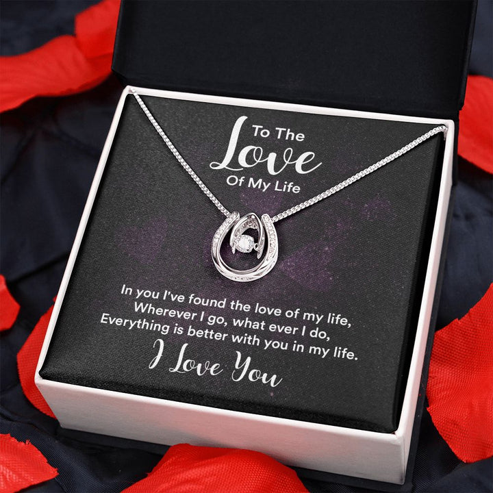 To The Love of My Life | IN You I've Found - Lucky in Love Necklace