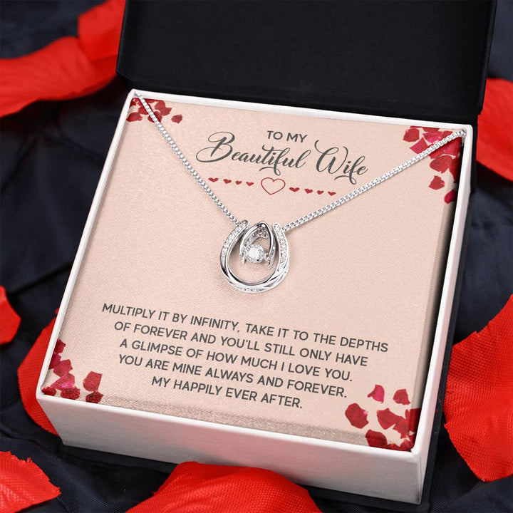 To My Beautiful Wife | Multiply it by infinity - Lucky in Love Necklace