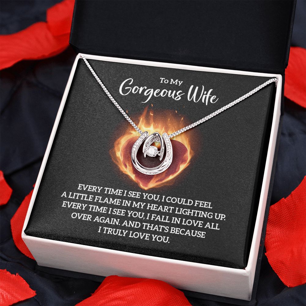 To My Gorgeous Wife | Every time I see You - Lucky in Love Necklace