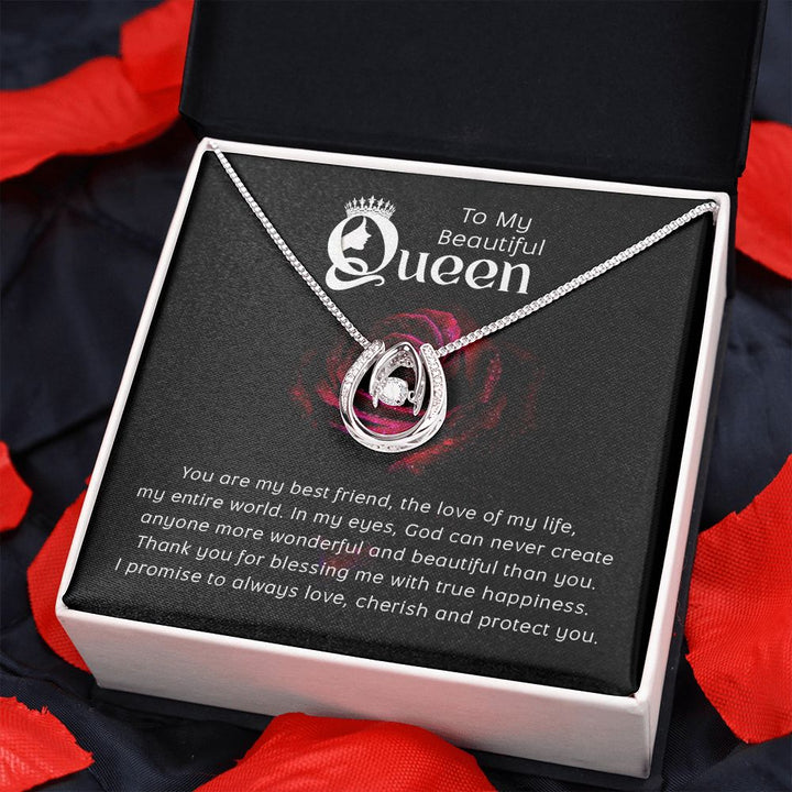 To My Beautiful Queen | You are my Best Friend - Lucky in Love Necklace