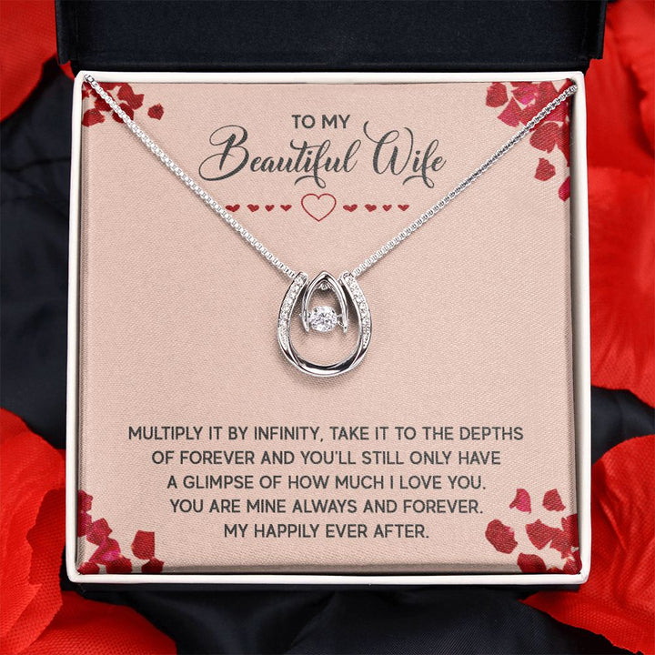 To My Beautiful Wife | Multiply it by infinity - Lucky in Love Necklace