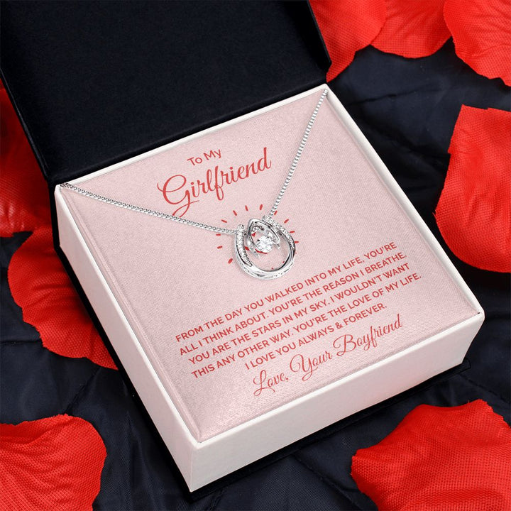 To My Girlfriend | From the day you walked into my life - Lucky in Love Necklace