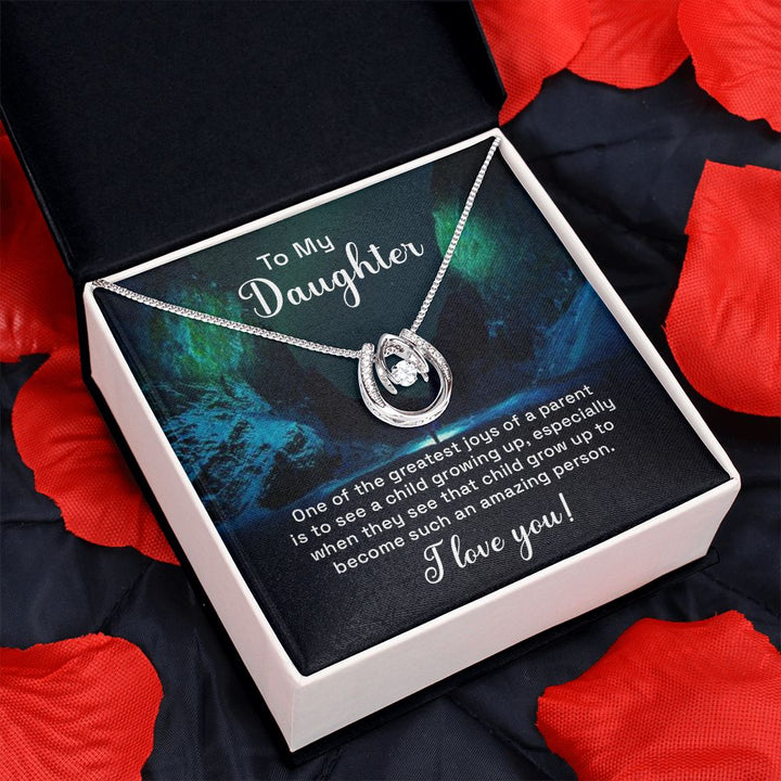 To My Daughter | One of the greatest joys of a Parent - Lucky in Love Necklace