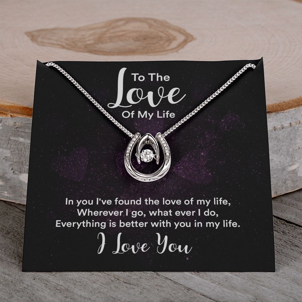 To The Love of My Life | IN You I've Found - Lucky in Love Necklace