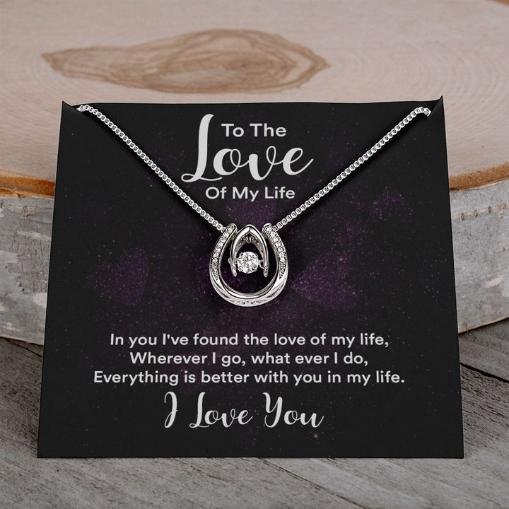 To The Love of My Life | IN You I've Found - Lucky in Love Necklace