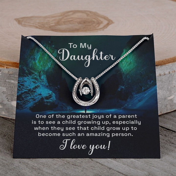 To My Daughter | One of the greatest joys of a Parent - Lucky in Love Necklace