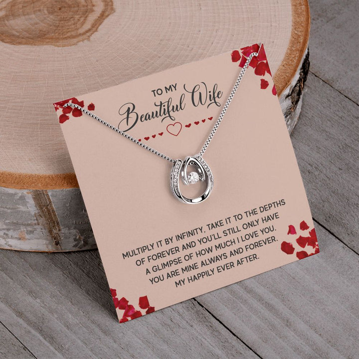 To My Beautiful Wife | Multiply it by infinity - Lucky in Love Necklace