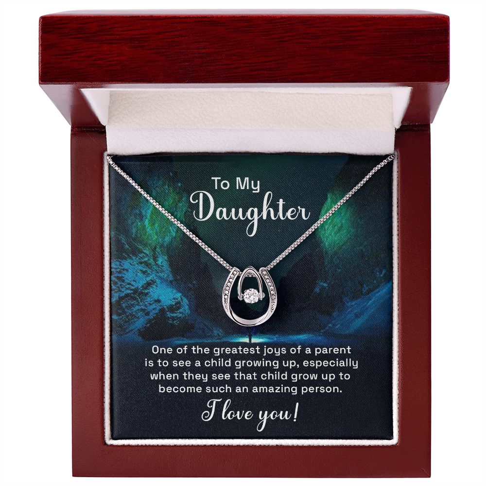 To My Daughter | One of the greatest joys of a Parent - Lucky in Love Necklace