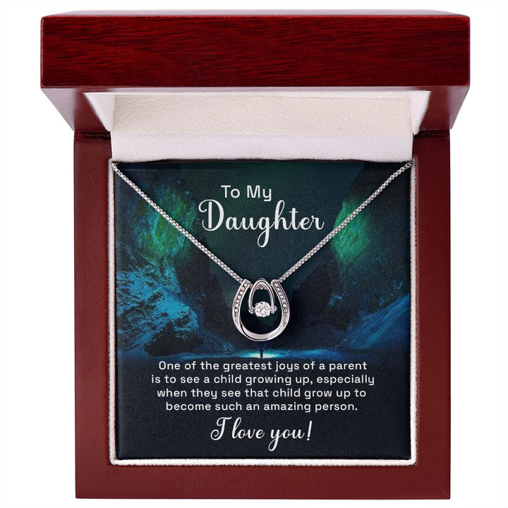 To My Daughter | One of the greatest joys of a Parent - Lucky in Love Necklace