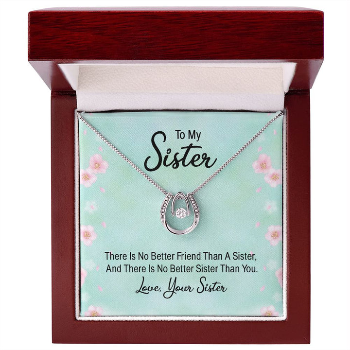 To My Sister | there is no better friend than a Sister - Lucky in Love Necklace