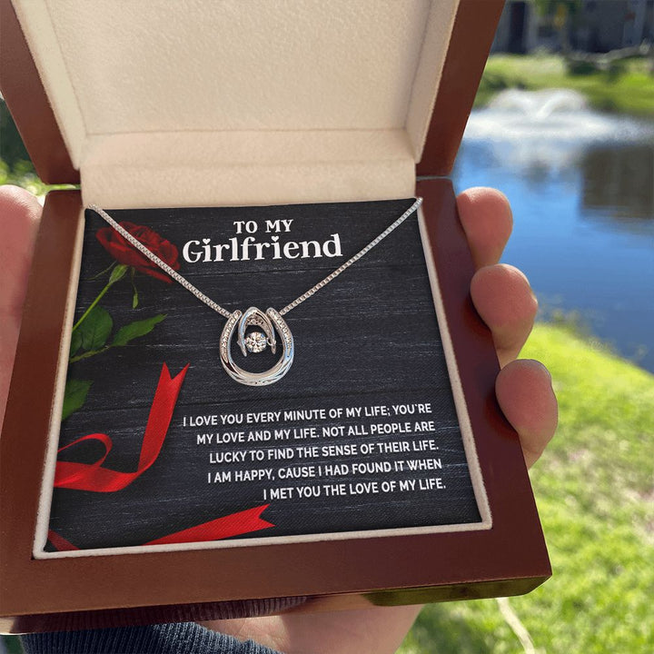 To My Girlfriend | I love you every minute of my life - Lucky in Love Necklace