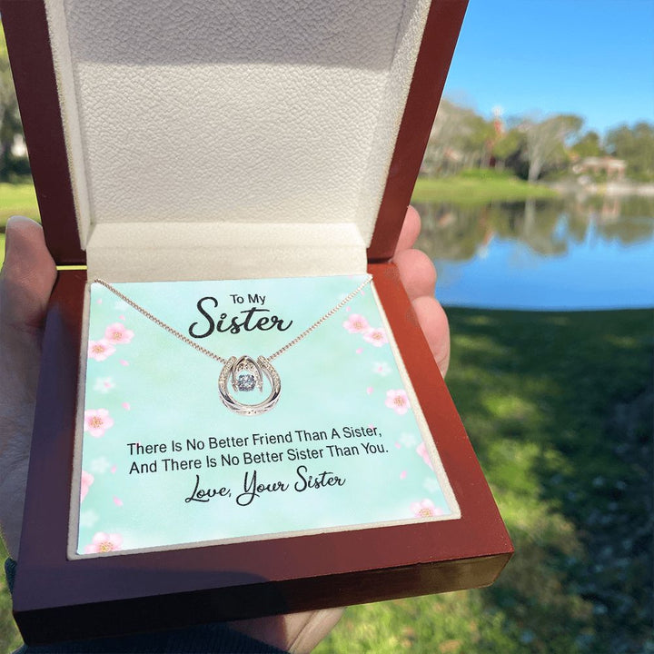 To My Sister | there is no better friend than a Sister - Lucky in Love Necklace
