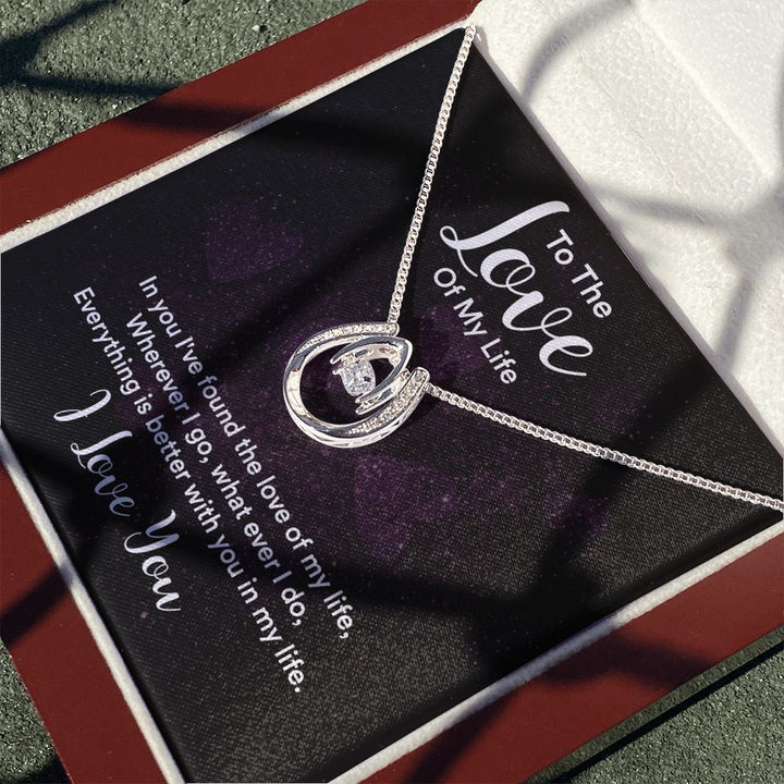 To The Love of My Life | IN You I've Found - Lucky in Love Necklace
