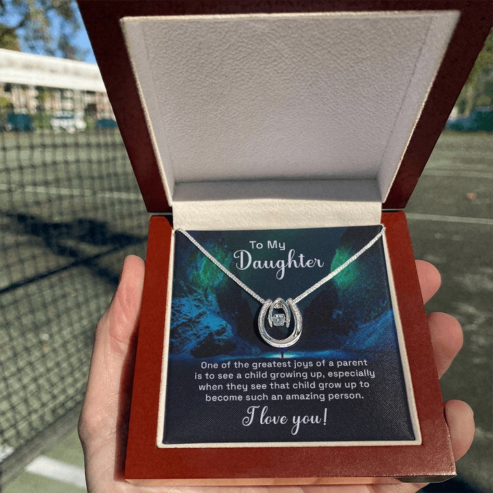 To My Daughter | One of the greatest joys of a Parent - Lucky in Love Necklace