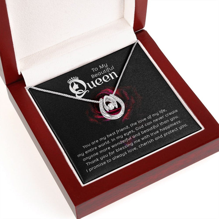 To My Beautiful Queen | You are my Best Friend - Lucky in Love Necklace