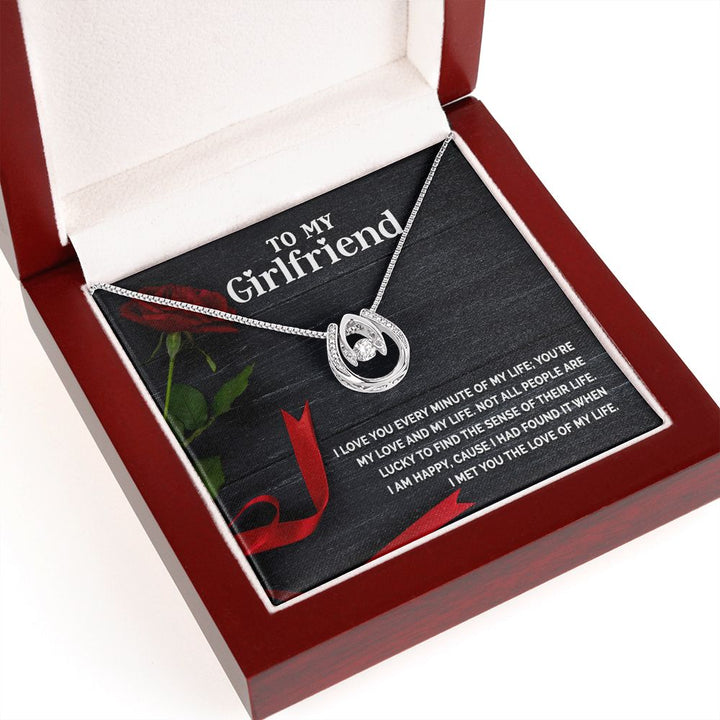 To My Girlfriend | I love you every minute of my life - Lucky in Love Necklace
