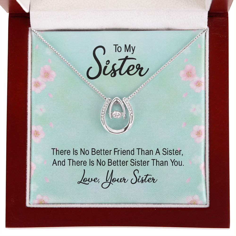 To My Sister | there is no better friend than a Sister - Lucky in Love Necklace