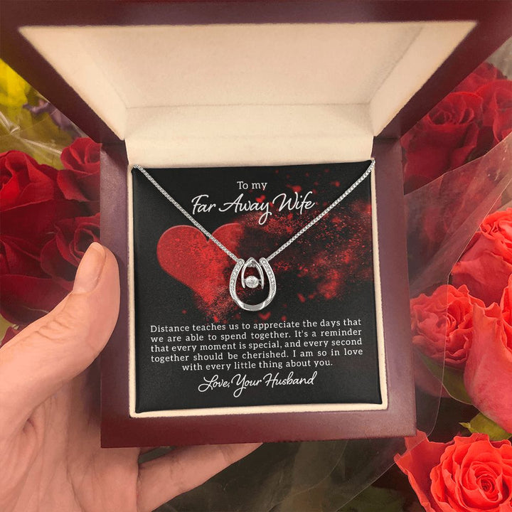 To My Far Away Wife | Distance teaches us - Lucky in Love Necklace