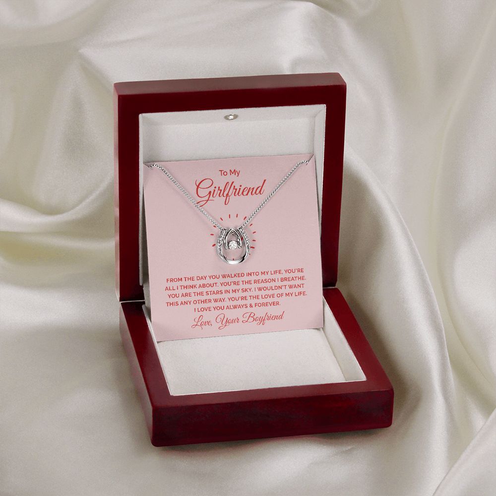 To My Girlfriend | From the day you walked into my life - Lucky in Love Necklace