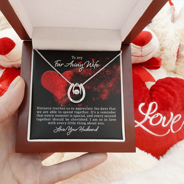 To My Far Away Wife | Distance teaches us - Lucky in Love Necklace