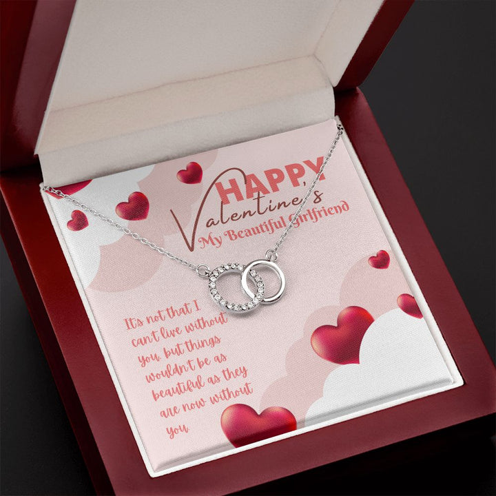 Happy Valentine's My Beautiful Girlfriend | You Make Everything Better - Perfect Pair Necklace
