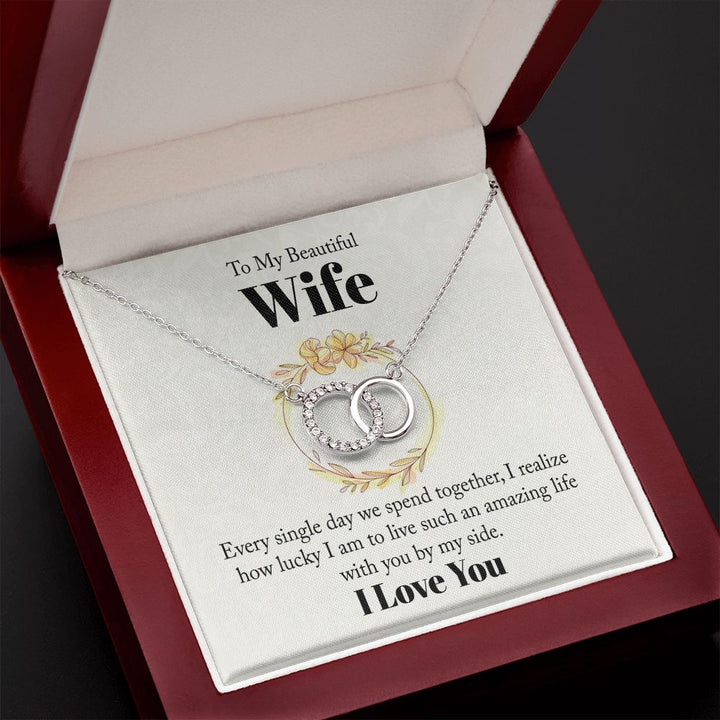 To My Beautiful Wife | Every Single Day We Spend Together -Perfect Pair Necklace