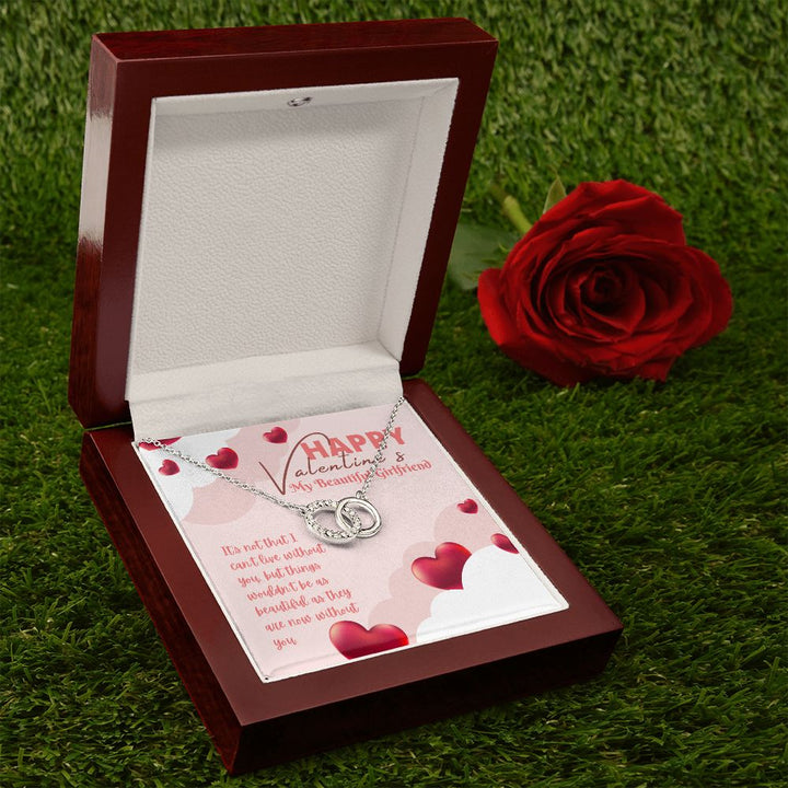 Happy Valentine's My Beautiful Girlfriend | You Make Everything Better - Perfect Pair Necklace