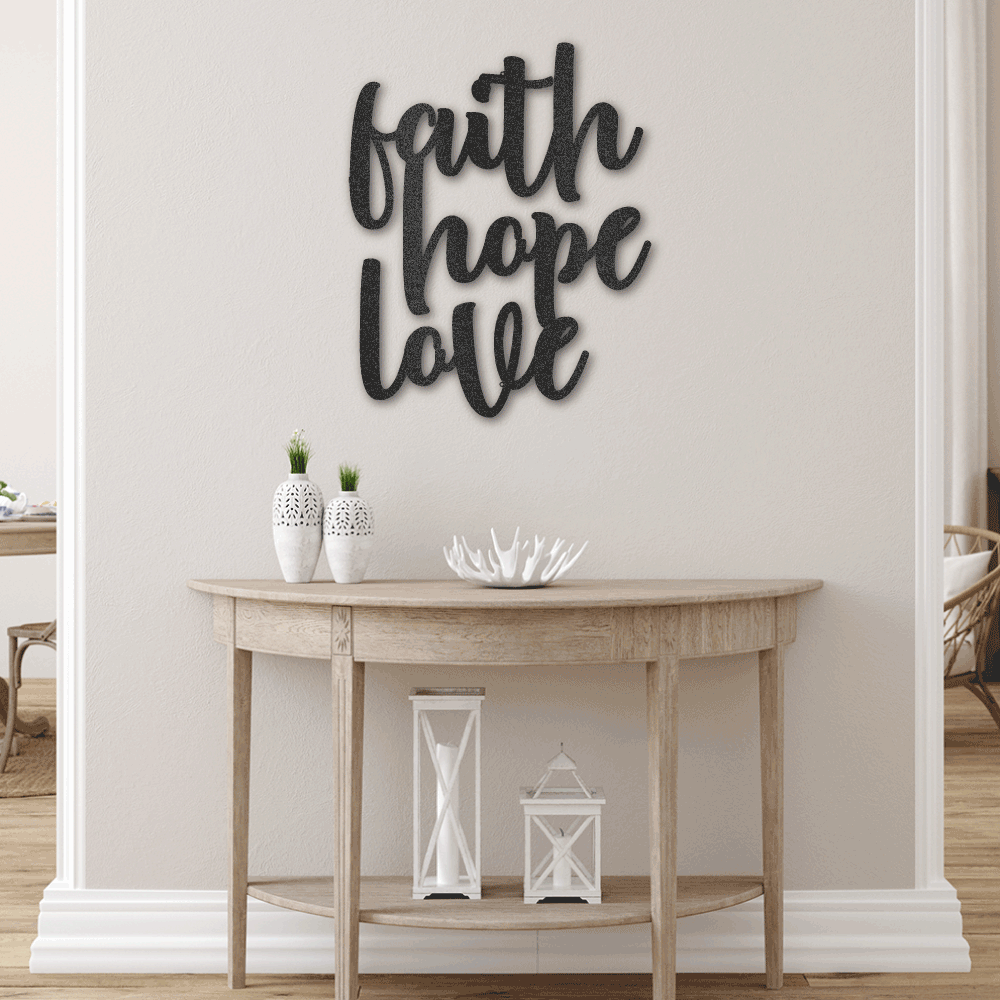 Faith Hope Love Script - Steel Sign