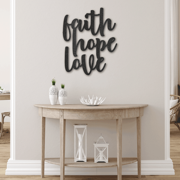 Faith Hope Love Script - Steel Sign