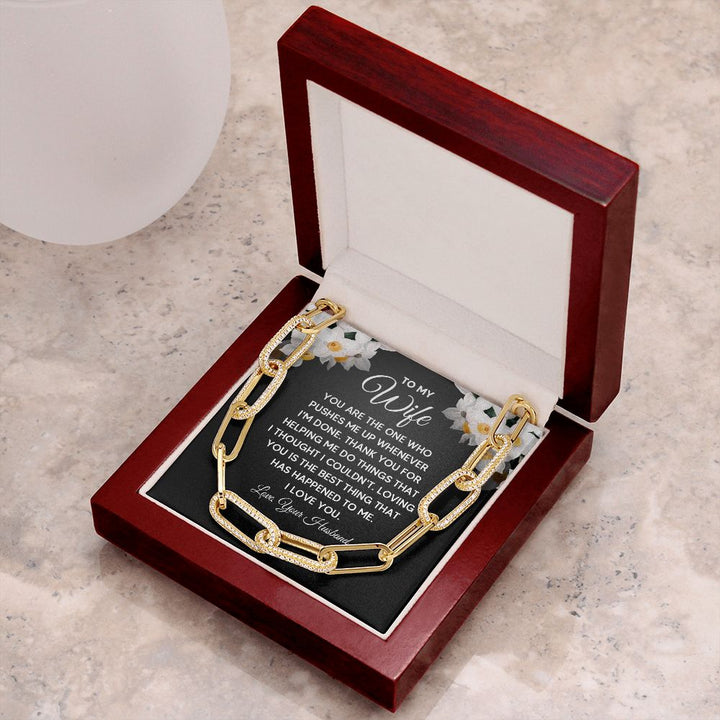 To My Wife | You are the one who pushes me up whenever I'm done - Forever Linked Necklace