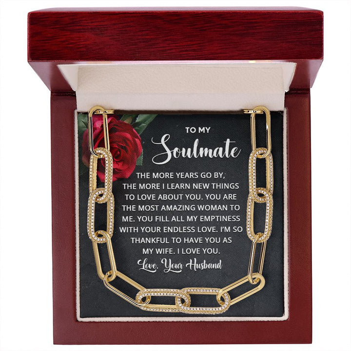 To My Soulmate | The more years go by the more I learn new things - Forever Linked Necklace
