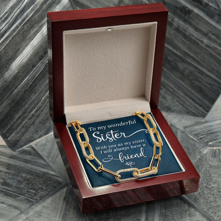To My Wonderful Sister | I will always have a Friend - Forever Linked Necklace