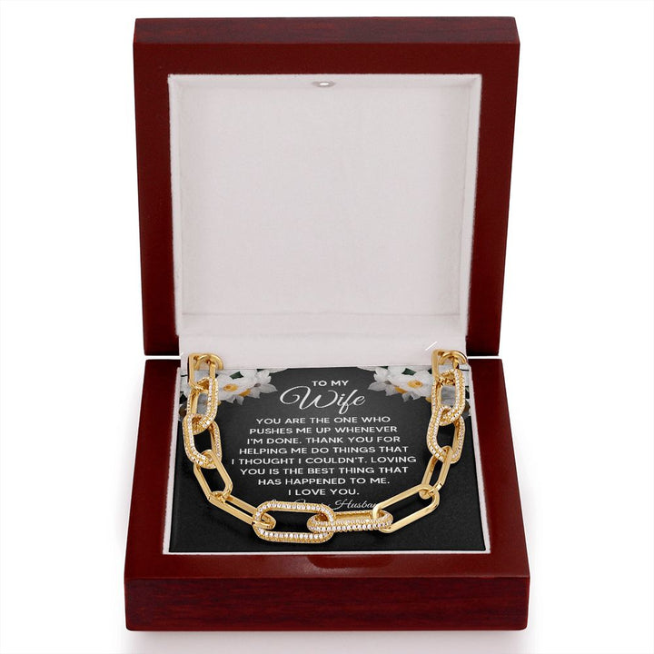 To My Wife | You are the one who pushes me up whenever I'm done - Forever Linked Necklace