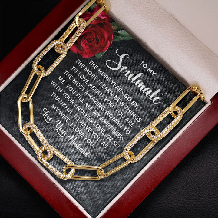 To My Soulmate | The more years go by the more I learn new things - Forever Linked Necklace