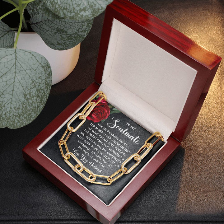To My Soulmate | The more years go by the more I learn new things - Forever Linked Necklace