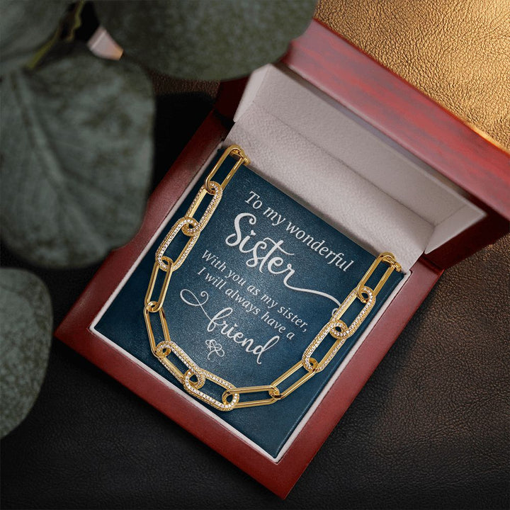 To My Wonderful Sister | I will always have a Friend - Forever Linked Necklace
