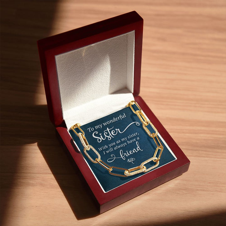 To My Wonderful Sister | I will always have a Friend - Forever Linked Necklace