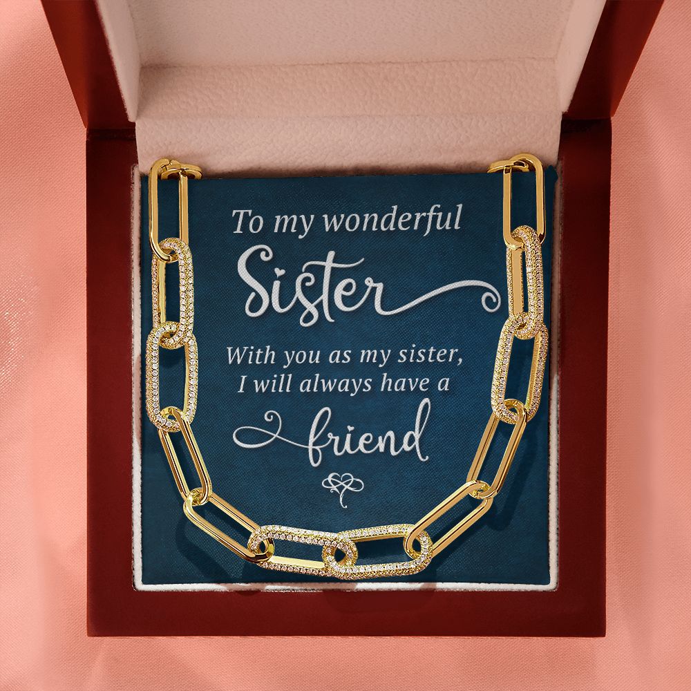 To My Wonderful Sister | I will always have a Friend - Forever Linked Necklace