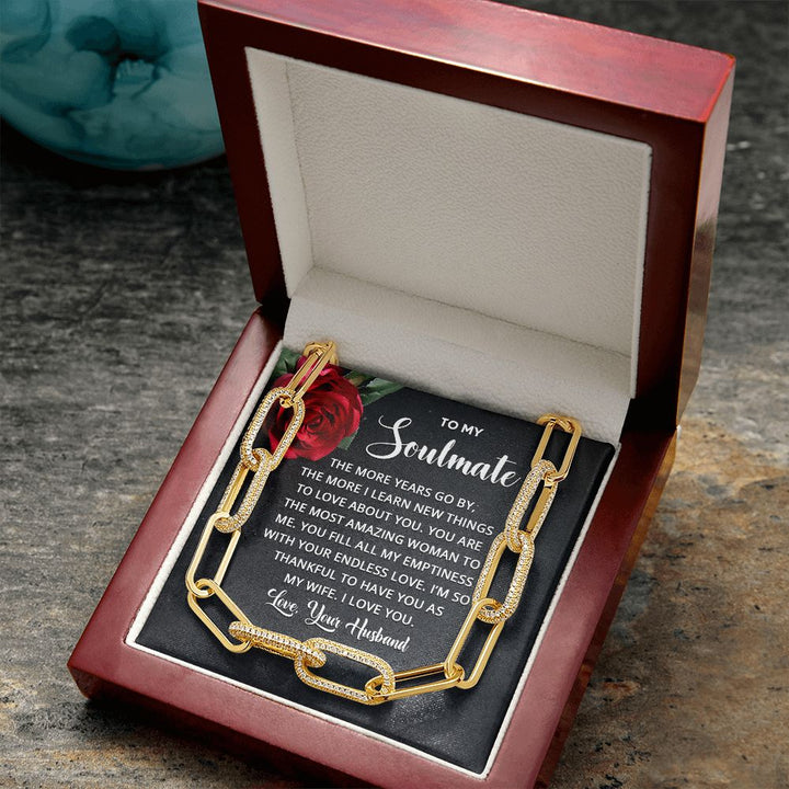 To My Soulmate | The more years go by the more I learn new things - Forever Linked Necklace