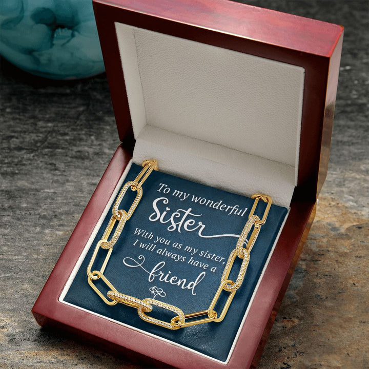 To My Wonderful Sister | I will always have a Friend - Forever Linked Necklace