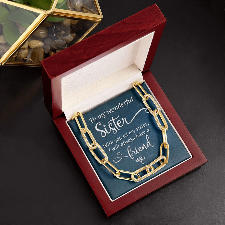 To My Wonderful Sister | I will always have a Friend - Forever Linked Necklace