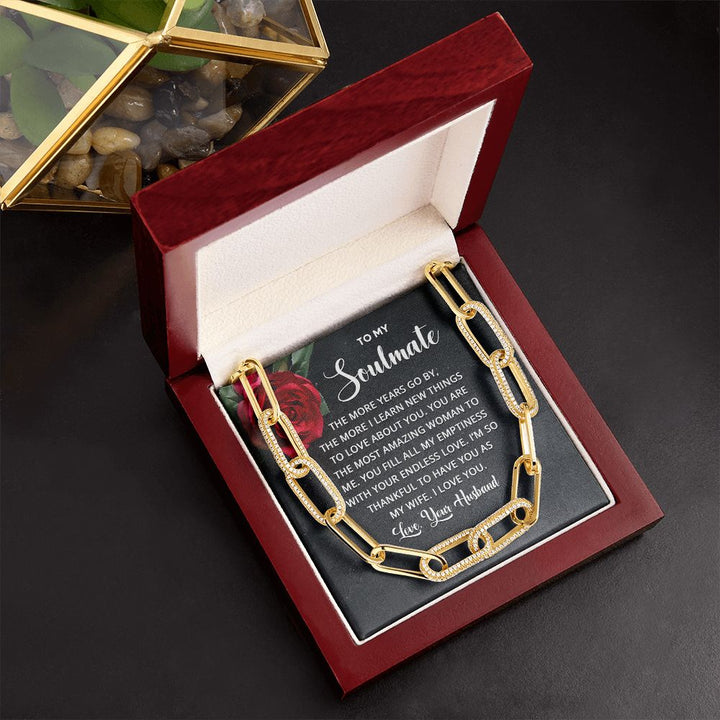 To My Soulmate | The more years go by the more I learn new things - Forever Linked Necklace