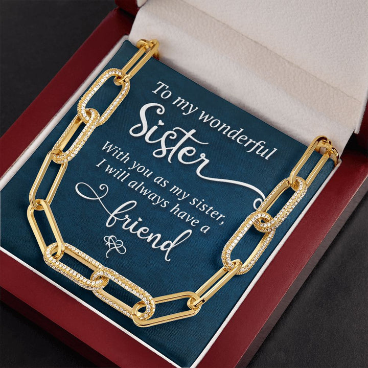 To My Wonderful Sister | I will always have a Friend - Forever Linked Necklace
