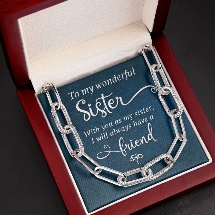To My Wonderful Sister | I will always have a Friend - Forever Linked Necklace
