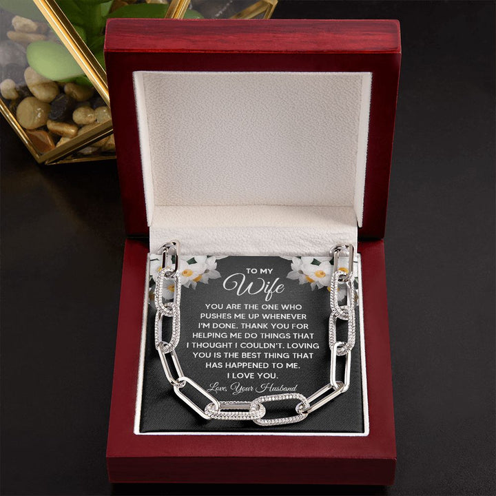 To My Wife | You are the one who pushes me up whenever I'm done - Forever Linked Necklace