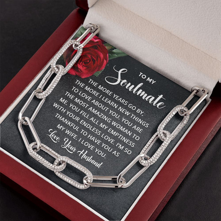 To My Soulmate | The more years go by the more I learn new things - Forever Linked Necklace