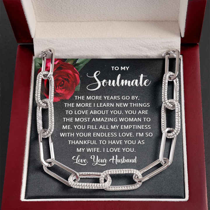 To My Soulmate | The more years go by the more I learn new things - Forever Linked Necklace